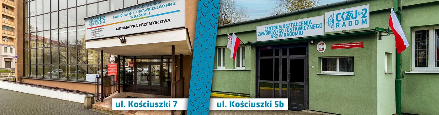 Centrum Kształcenia Zawodowego i Ustawicznego Nr 2 w Radomiu – wejścia do budynków szkoły przy ul. Kościuszki 7 i 5b.
