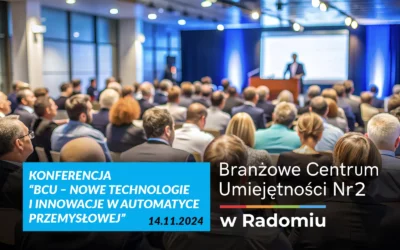 Konferencja “BCU – Nowe technologie i innowacje w automatyce przemysłowej”