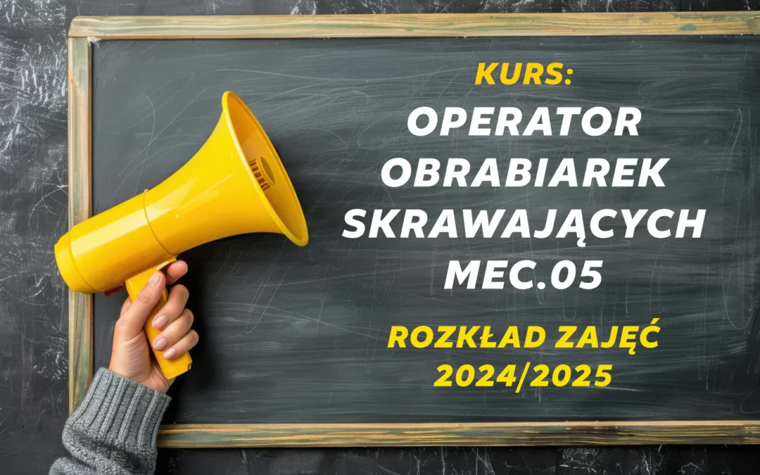 Rozkład zajęć 2024/2025: Operator obrabiarek skrawających MEC.05