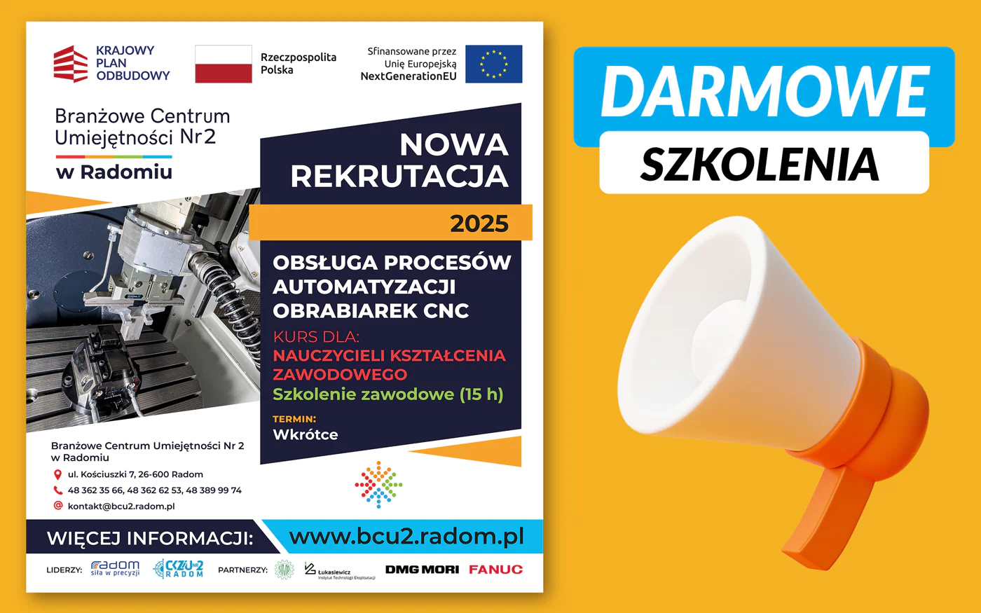 Rekrutacja na kurs: „Obsługa procesów automatyzacji obrabiarek CNC” Rekrutacja na kurs dla nauczycieli kształcenia zawodowego: "Obsługa procesów automatyzacji obrabiarek CNC", 15h, 2 dni. Termin: ogłosimy wkrótce