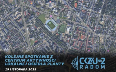 Kolejne Spotkanie z przedstawicielami Centrum Wspierania Aktywności Lokalnej Osiedla Planty