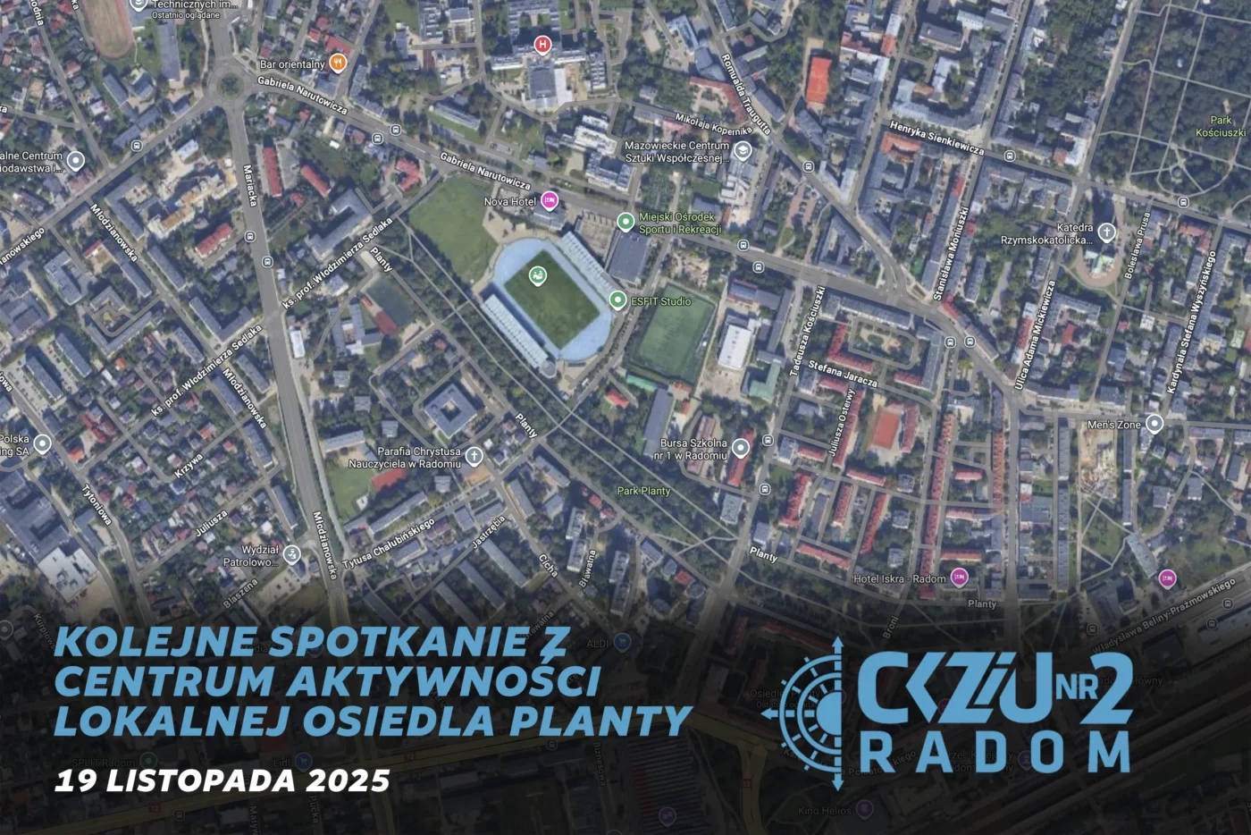 Spotkanie CKZiU2 z Centrum Aktywności Lokalnej – Osiedle Planty, Radom Mapa Osiedla Planty w Radomiu z oznaczeniem lokalizacji spotkania z udziałem CKZiU2 w Radomiu