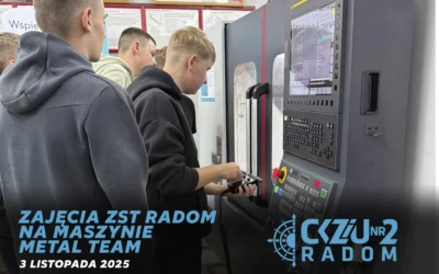 Nowoczesna edukacja w praktyce – uczniowie ZST Radom szkolą się na maszynie firmy Metal Team