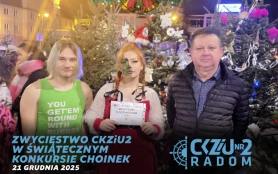 I miejsce dla CKZiU Nr 2 w Radomiu w konkursie na najładniej udekorowaną choinkę