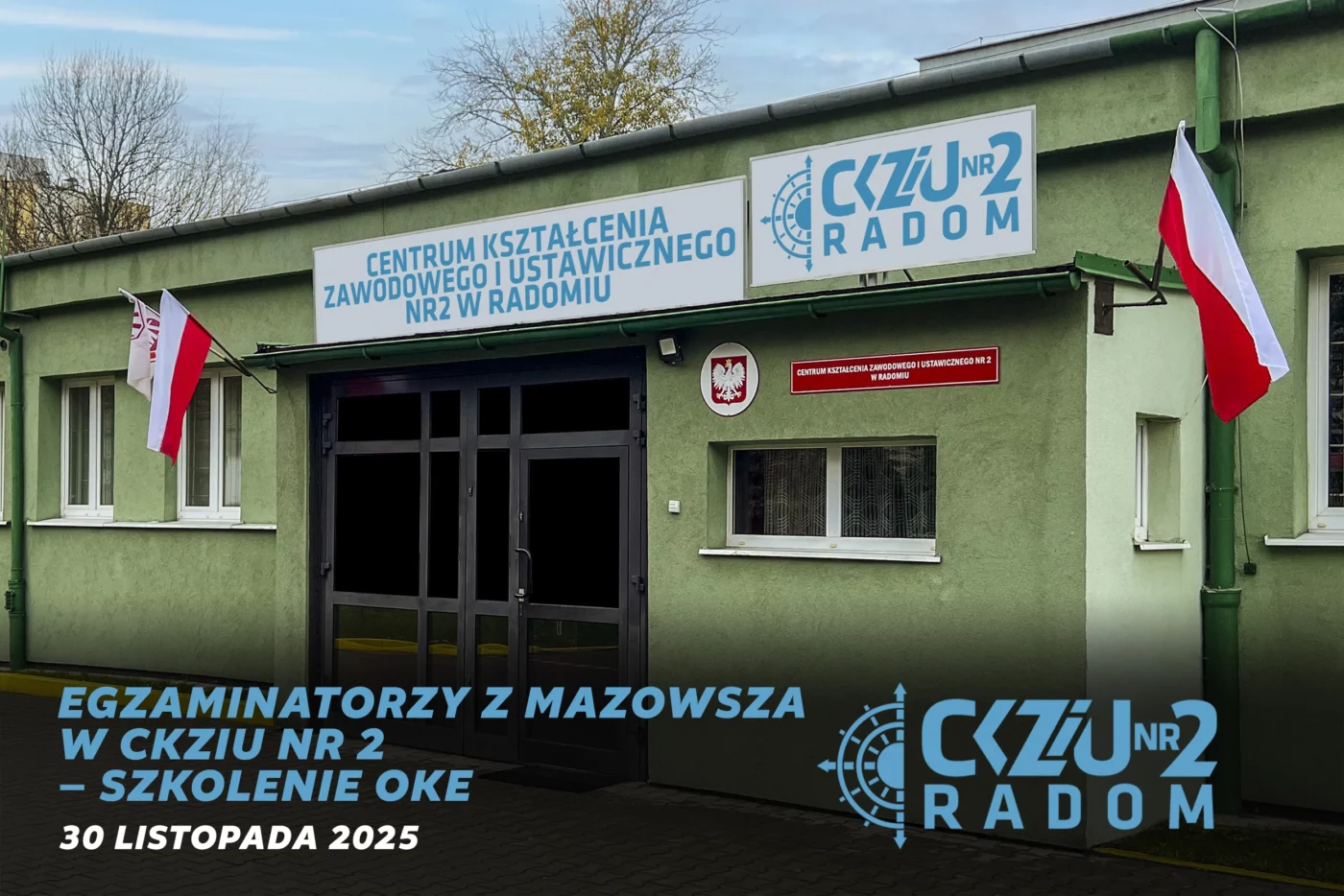 Szkolenie OKE dla egzaminatorów – CKZiU Nr 2 Radom – listopad 2025 Budynek Centrum Kształcenia Zawodowego i Ustawicznego Nr 2 w Radomiu, gdzie odbyło się szkolenie OKE dla egzaminatorów zawodów mechanicznych z Mazowsza.