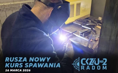 Nowy kurs spawania w CKZiU2 Radom – rusza rekrutacja na szkolenie zawodowe