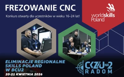 Rozpoczęcie Eliminacji Regionalnych SkillsPoland 2026: Frezowanie CNC