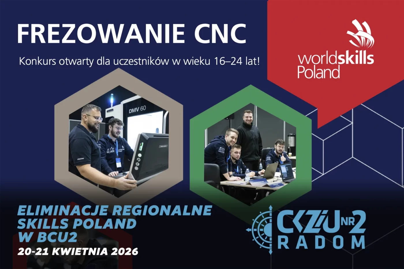 Eliminacje regionalne SkillsPoland 2026 – Frezowanie CNC w BCU2 Radom